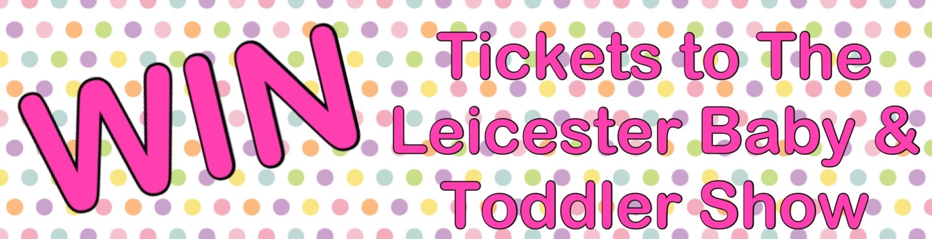 Win tickets to the leicester baby toddler show