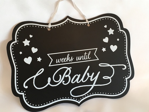 ’...weeks l until our baby is here’ Plaque
